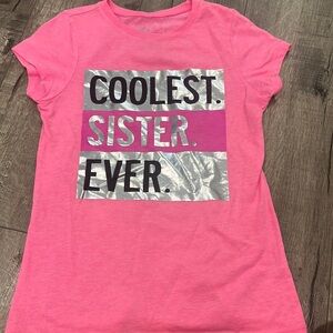 Coolest sister ever tshirt!